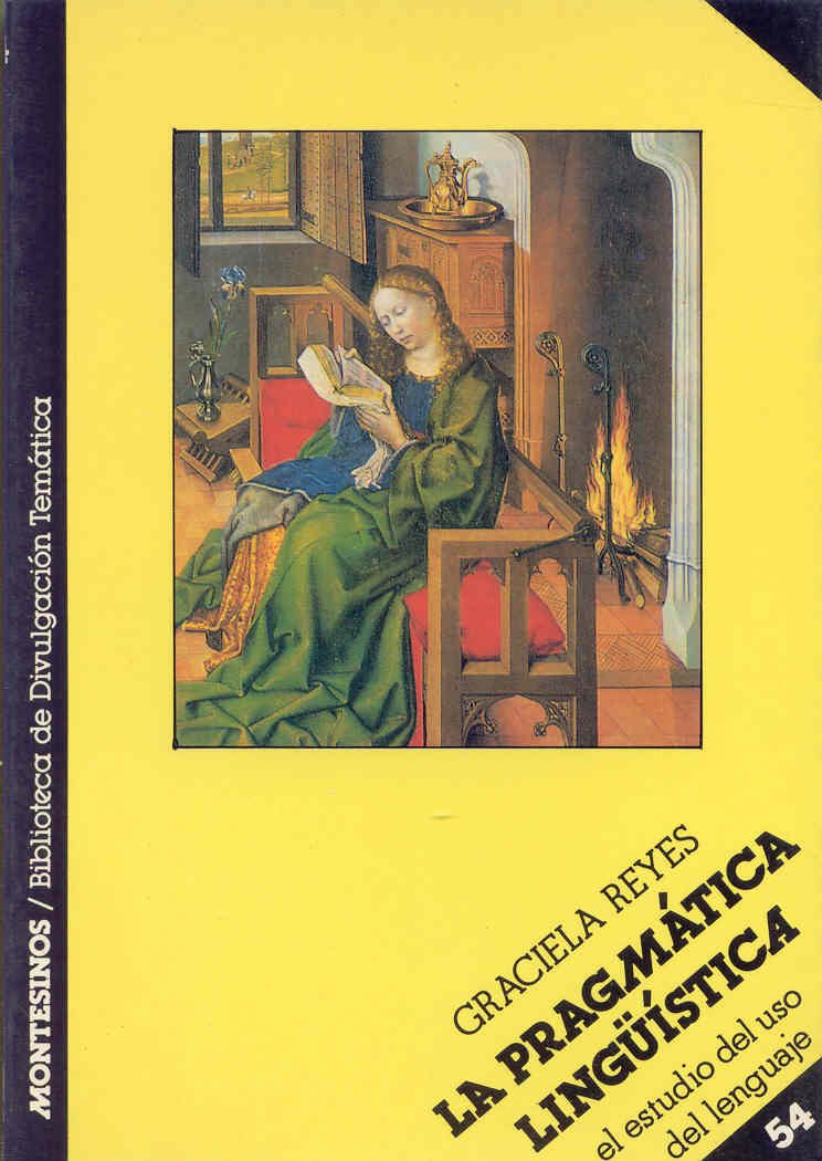 La pragmática lingüística : el estudio del uso del lenguaje book