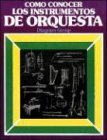 Como Conocer Los Instrumentos De Orquestra Reference Books