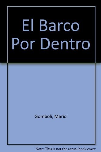 El Barco Por Dentro: Spiral book