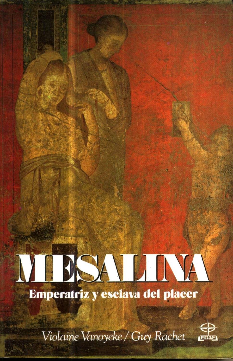 Mesalina (Emperatriz y esclava del placer) Books
