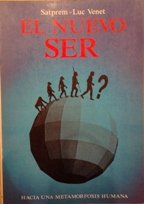 El nuevo ser: hacia una metamorfosis humana book