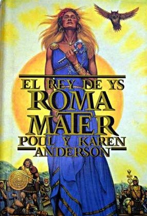 Roma mater : el rey de ys book
