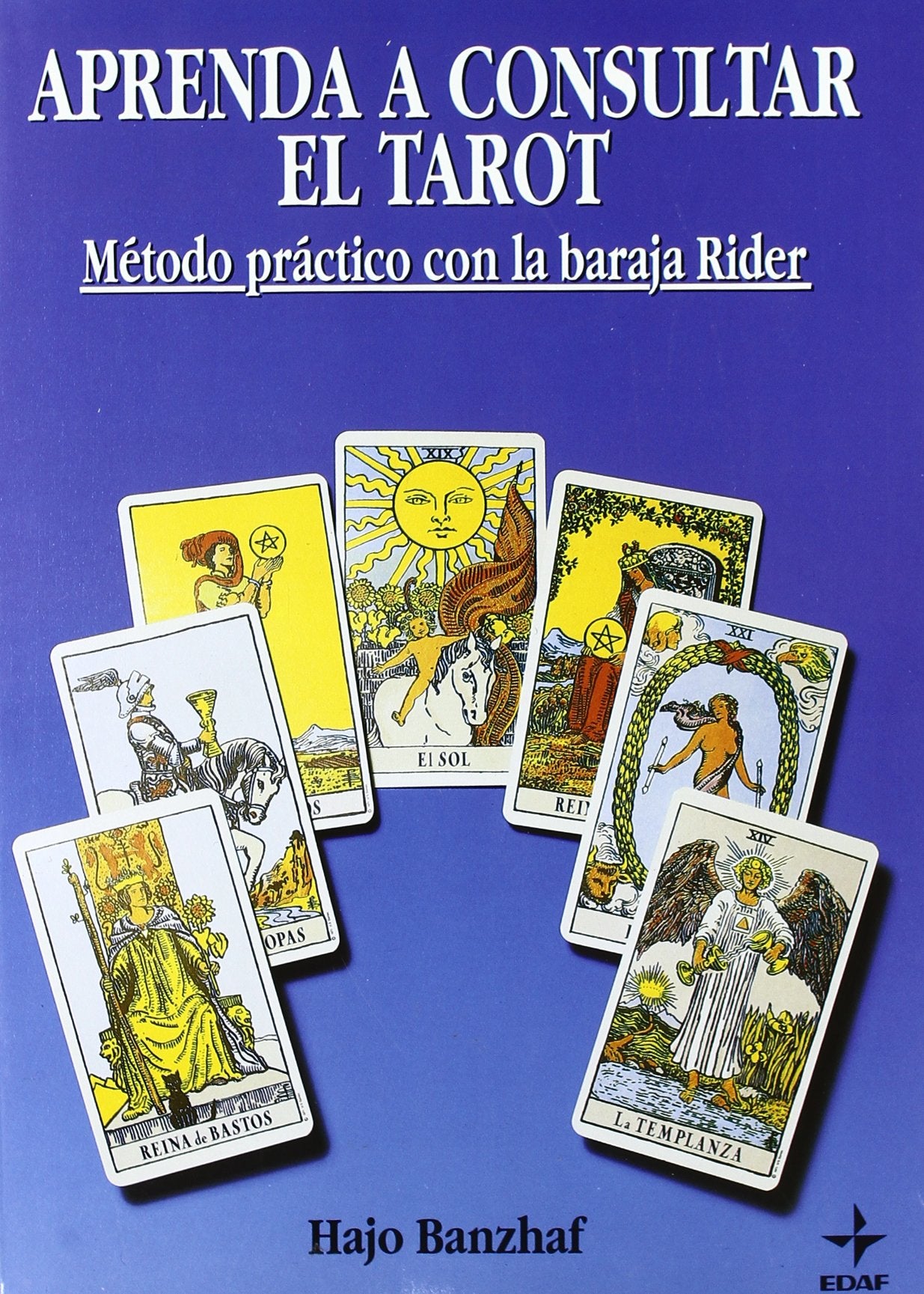 Aprenda a consultar el Tarot: Método práctico con la baraja Rider book