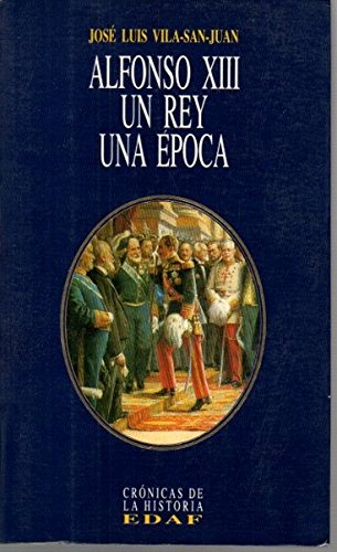 Alfonso XIII, un rey, una epoca Books