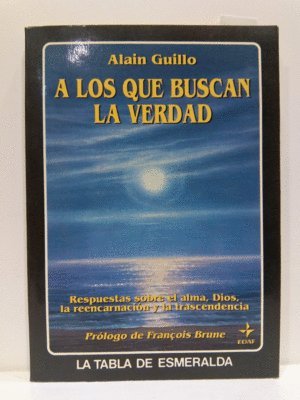 A los que buscan la verdad book