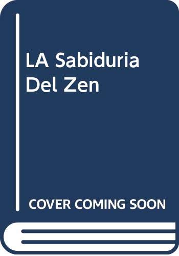 LA Sabiduria Del Zen Philosophy