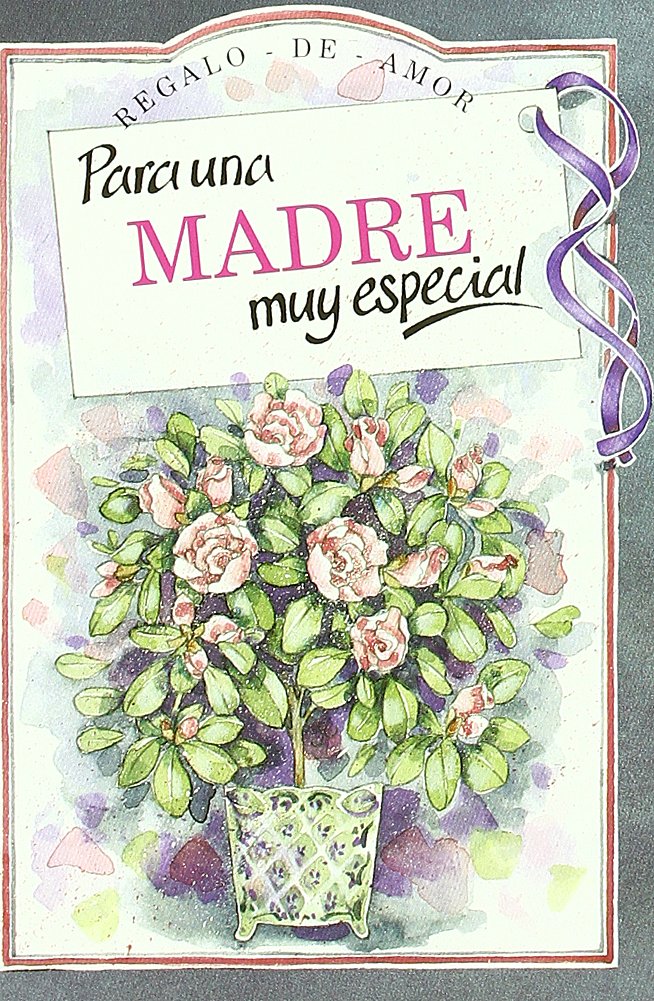 Para una madre muy especial (Serie Regalo de Amor) Social Sciences
