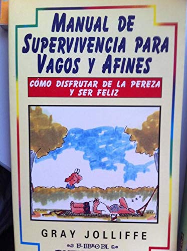 Manual de supervivencia para vagosy afines book