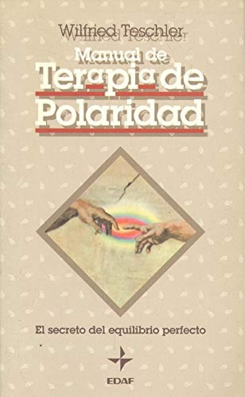 Manual De Terapia De Polaridad: El Secreto Del Equilibrio Perfecto Health, Nutrition & Fitness