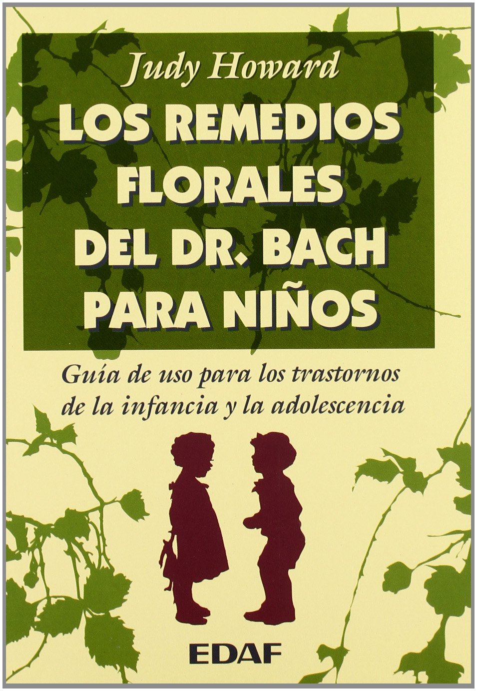 LOS REMEDIOS FLORALES DEL DR. BACH PARA NIÑOS (Plus Vitae) Medicine