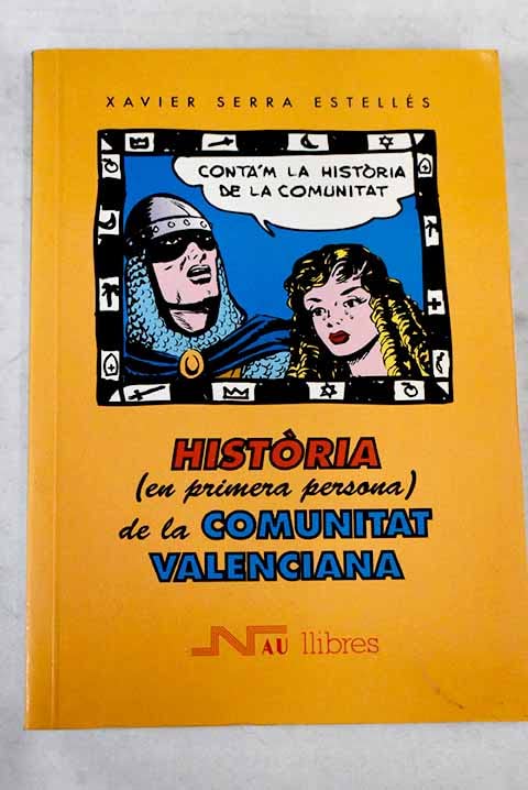Història (en primera persona) de la Comunitat Valenciana book