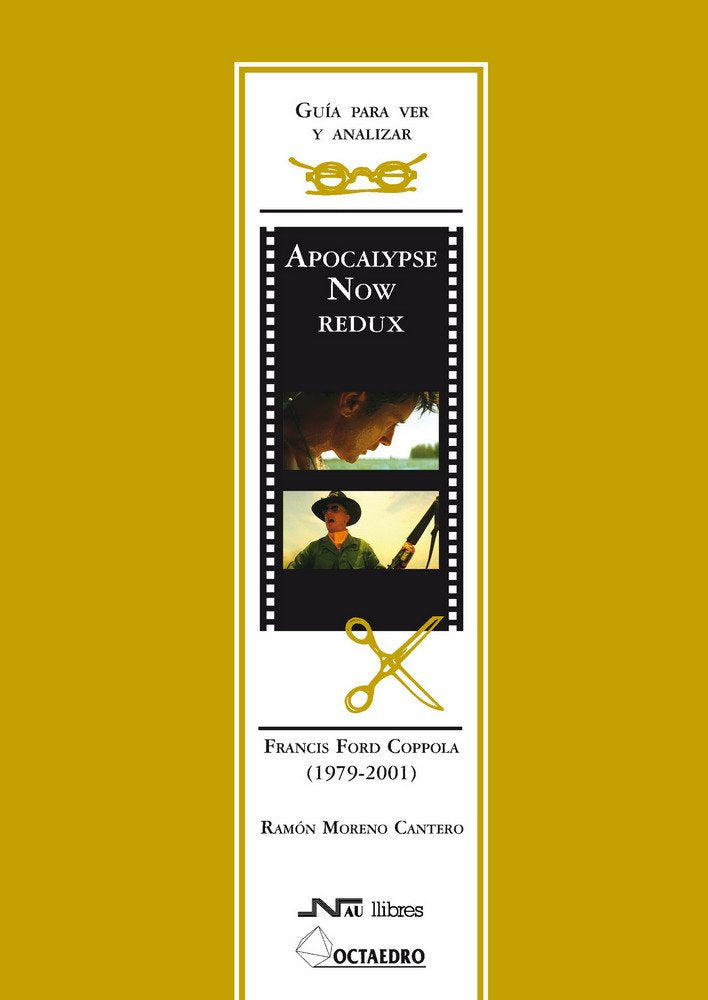 Guía para ver y analizar : Apocalypse now redux. Francis Ford Coppola (1971-2001) book