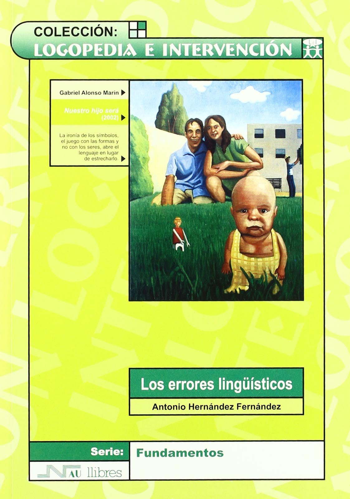 Los errores lingüísticos (Logopedia e intervención) Social Sciences