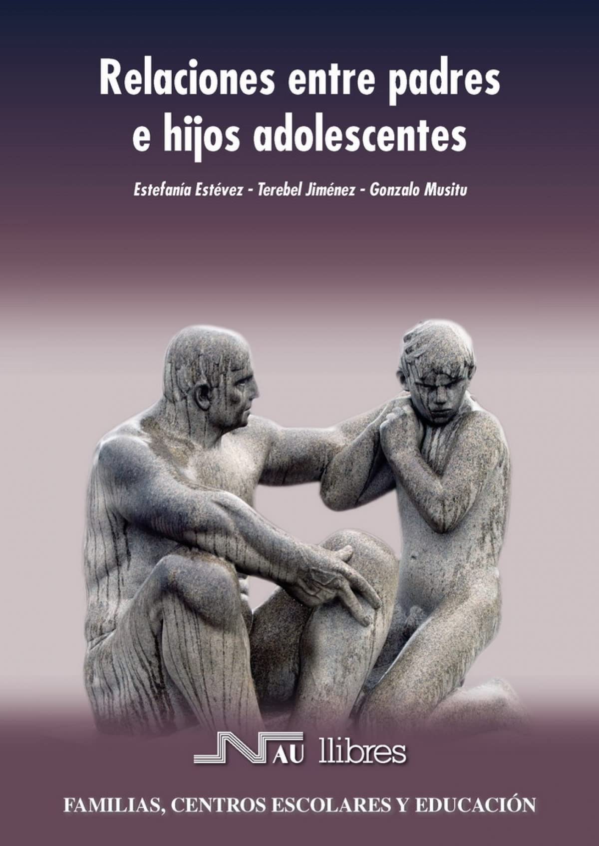Relaciones entre padres e hijos adolescentes (Familias, centros escolares y educación, Band 3) Partnership & Love