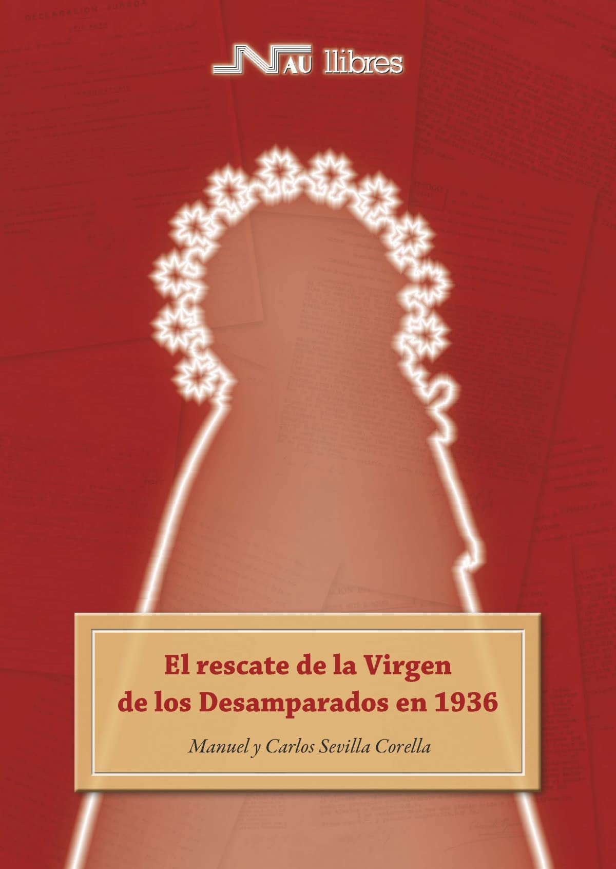 El rescate de la Virgen de los Desamparados en 1936 book