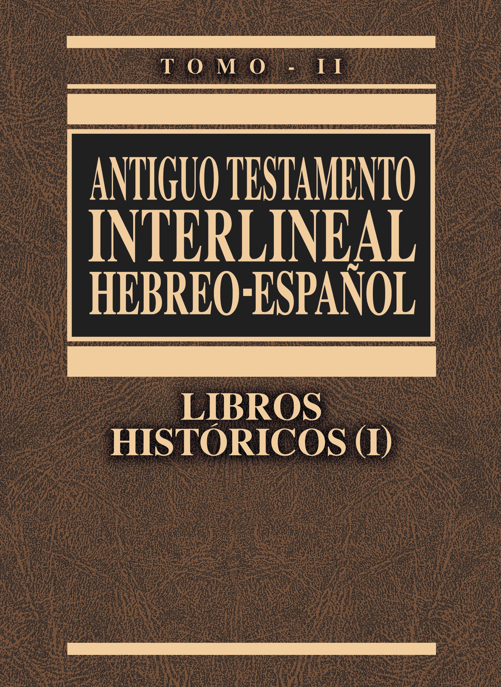 A. T. Interlineal. Tomo II: Libros históricos 1 (Antiguo Testamento interlineal Hebreo-Español, Band 2) Film, Art & Culture