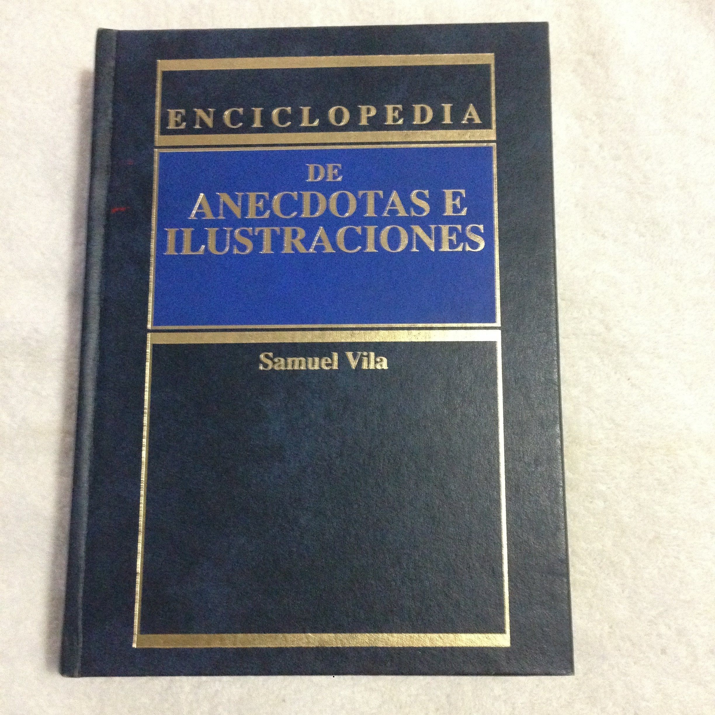 Enciclopedia De Anecdotas,: Encyclopedia of Illustrations book