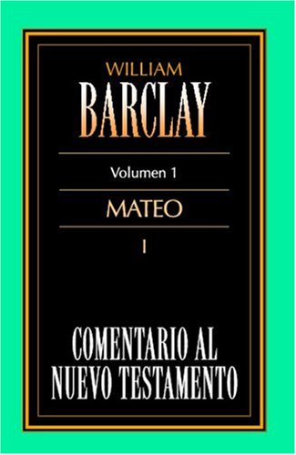 Comentario Al Nuevo Testamento Vol. 1 - Mateo I Religion & Esotericism