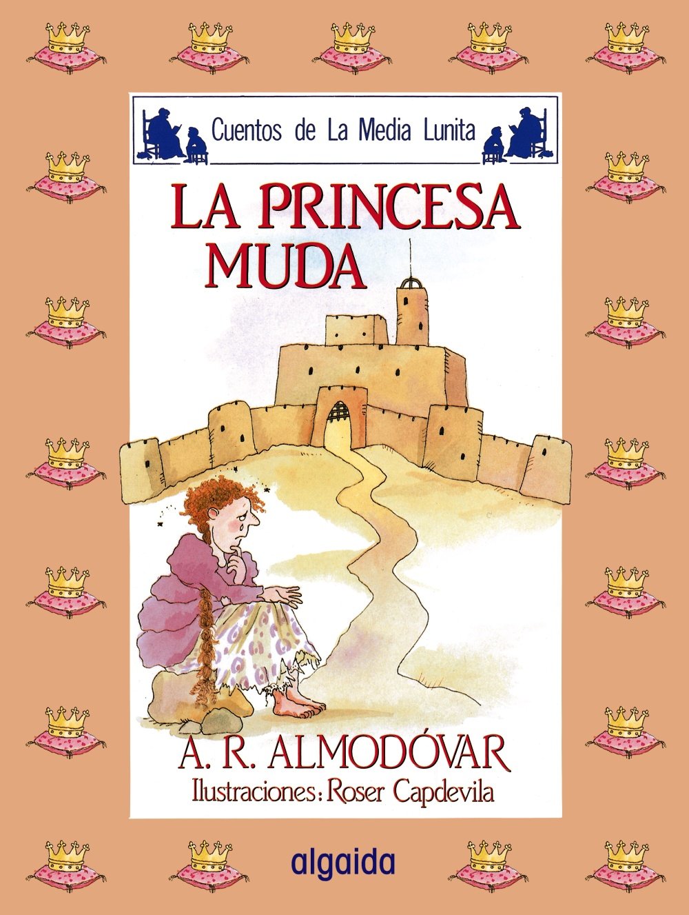 Media lunita nº 5. La princesa muda (INFANTIL - JUVENIL - CUENTOS DE LA MEDIA LUNITA - EDICIÓN EN RÚSTICA) Fairy Tales & Legends