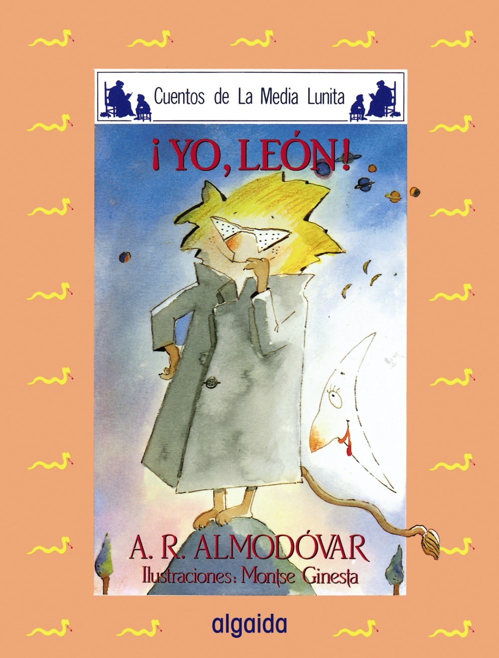 Media lunita nº 6. ¡Yo, León! (INFANTIL - JUVENIL - CUENTOS DE LA MEDIA LUNITA - EDICIÓN EN RÚSTICA) Fairy Tales & Legends