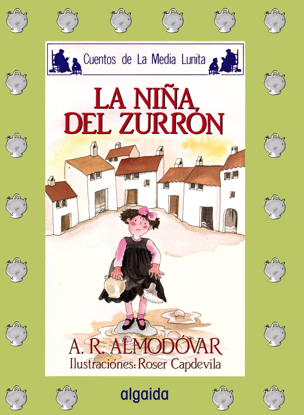 Media lunita / Crescent Little Moon: La Nina Del Zurron book