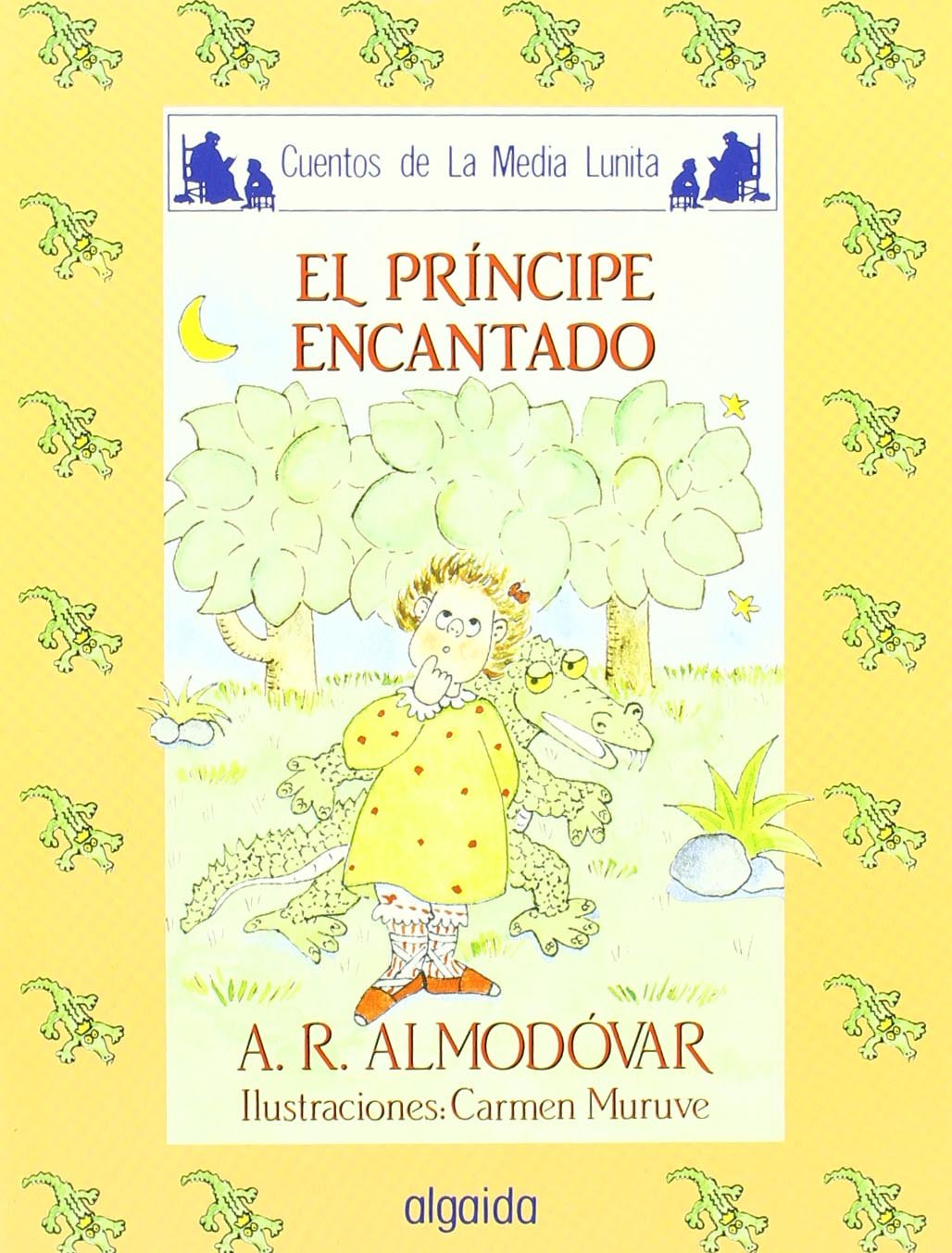 Media lunita nº 24. El príncipe encantado (INFANTIL - JUVENIL - CUENTOS DE LA MEDIA LUNITA - EDICIÓN EN RÚSTICA) Fairy Tales & Legends