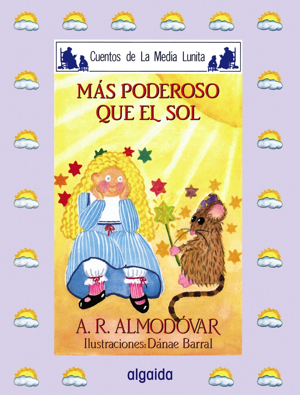 Media lunita nº 26. Más poderoso que el sol (INFANTIL - JUVENIL - CUENTOS DE LA MEDIA LUNITA - EDICIÓN EN RÚSTICA) Fairy Tales & Legends