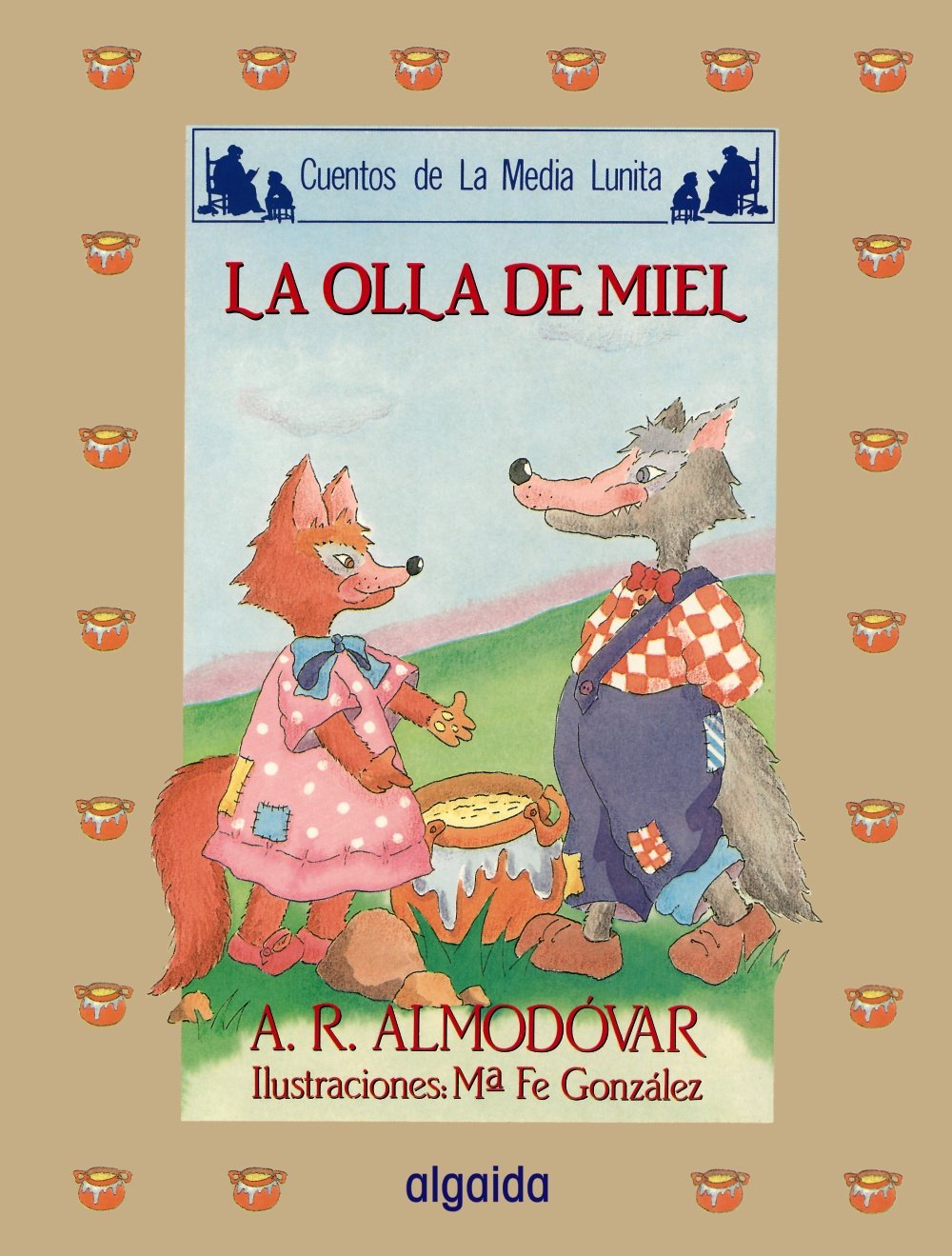 Media lunita nº 35. La olla de miel (INFANTIL - JUVENIL - CUENTOS DE LA MEDIA LUNITA - EDICIÓN EN RÚSTICA) Foreign Languages ​​& Dictionaries