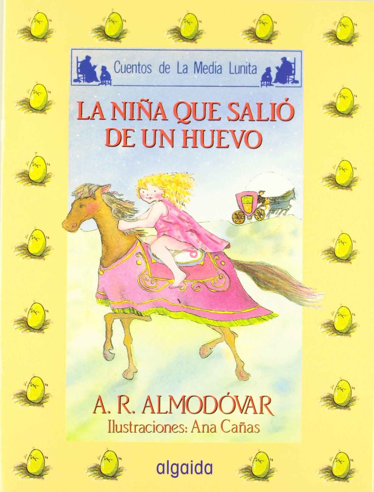 Media lunita nº 39. La niña que salió de un huevo (INFANTIL - JUVENIL - CUENTOS DE LA MEDIA LUNITA - EDICIÓN EN RÚSTICA) Fairy Tales & Legends