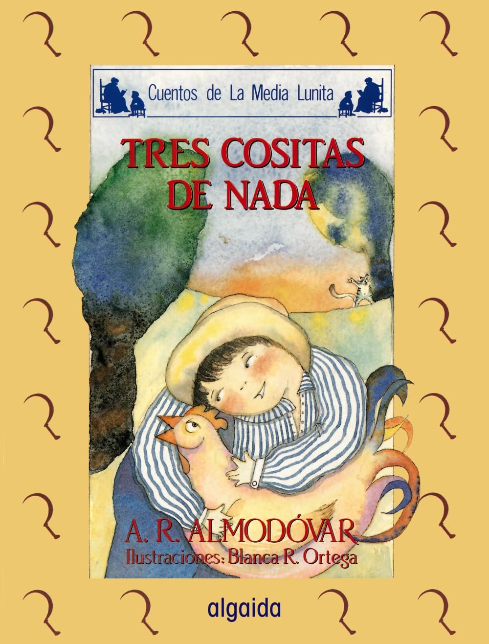 Media lunita nº 44. Tres cositas de nada (INFANTIL - JUVENIL - CUENTOS DE LA MEDIA LUNITA - EDICIÓN EN RÚSTICA) Fairy Tales & Legends