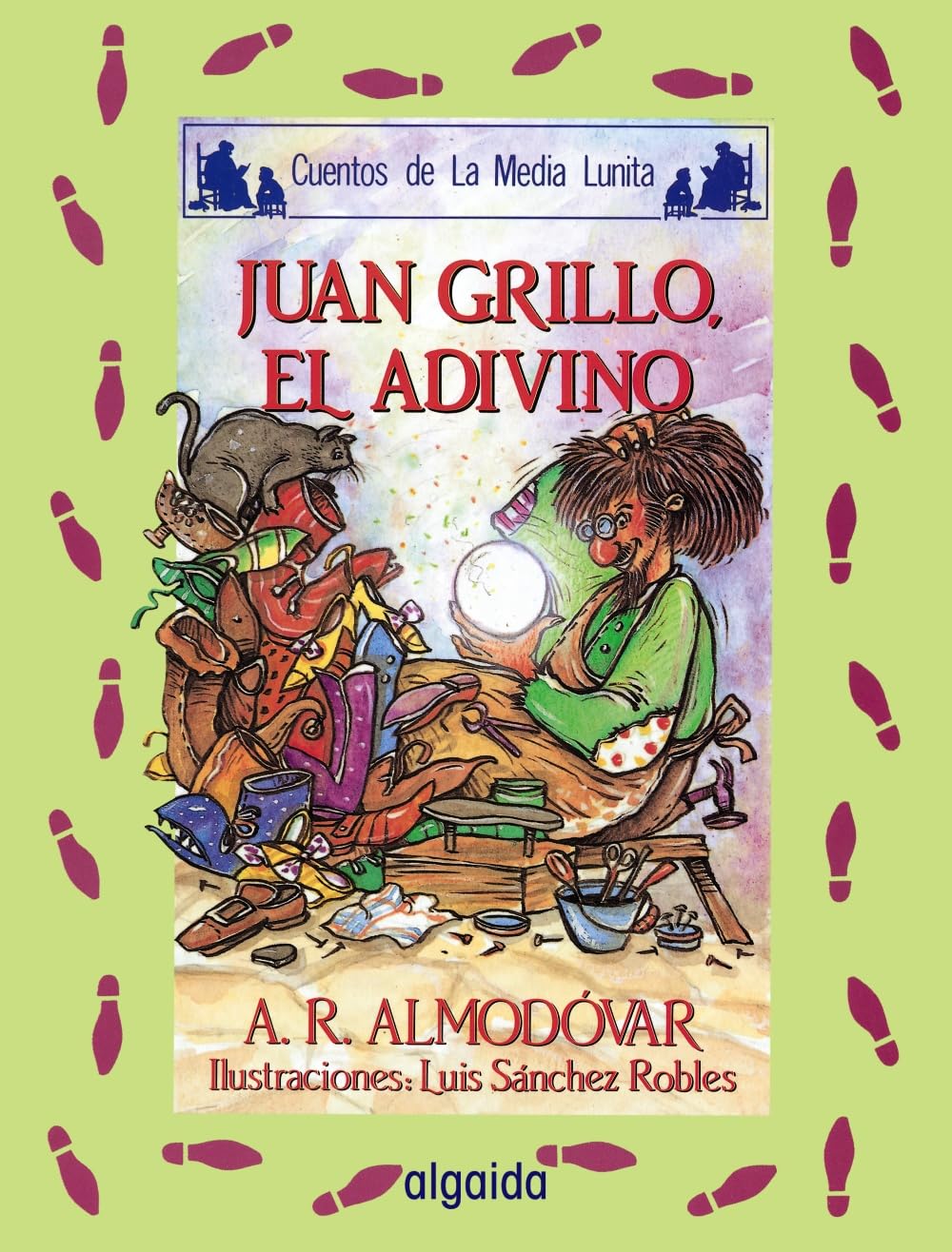 Media lunita nº 41. Juan Grillo, el adivino (INFANTIL - JUVENIL - CUENTOS DE LA MEDIA LUNITA - EDICIÓN EN RÚSTICA) Fairy Tales & Legends