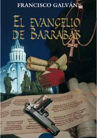 El Evangelio De Barrabas/ the Gospel of Barrabas Historical Fiction