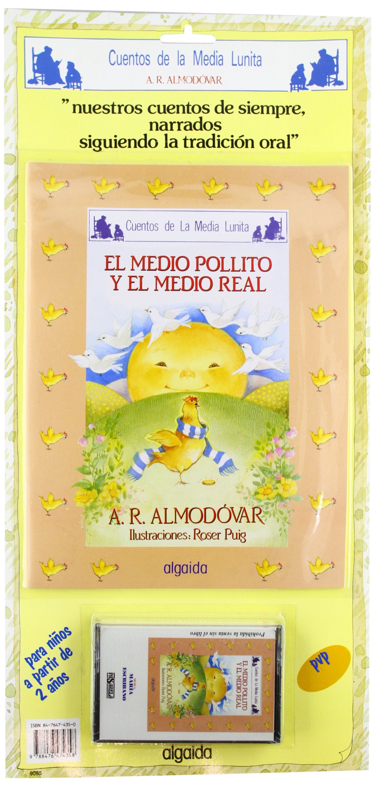 El medio pollito y el medio real (con. cassete) (INFANTIL - JUVENIL - CUENTOS DE LA MEDIA LUNITA - CUENTO Y CASSETTE) Social Sciences