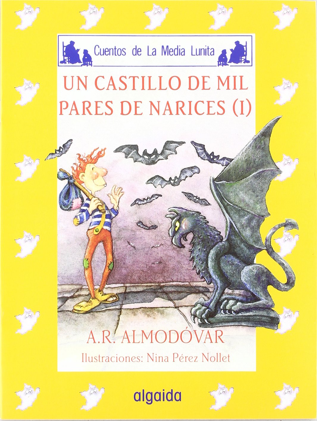 Media lunita nº 53. Un castillo de mil pares de narices I (INFANTIL - JUVENIL - CUENTOS DE LA MEDIA LUNITA - EDICIÓN EN RÚSTICA) Fairy Tales & Legends