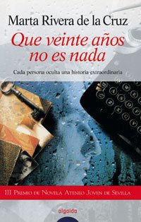 Que Veinte Anos No Es Nada / Twenty Years Are Nothing book