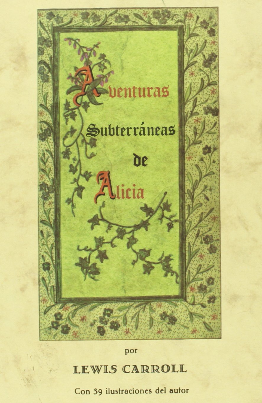 Aventuras Subterraneas de Alicia book