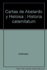 Cartas de Abelardo y Heloisa ; Historia calamitatum Social Sciences