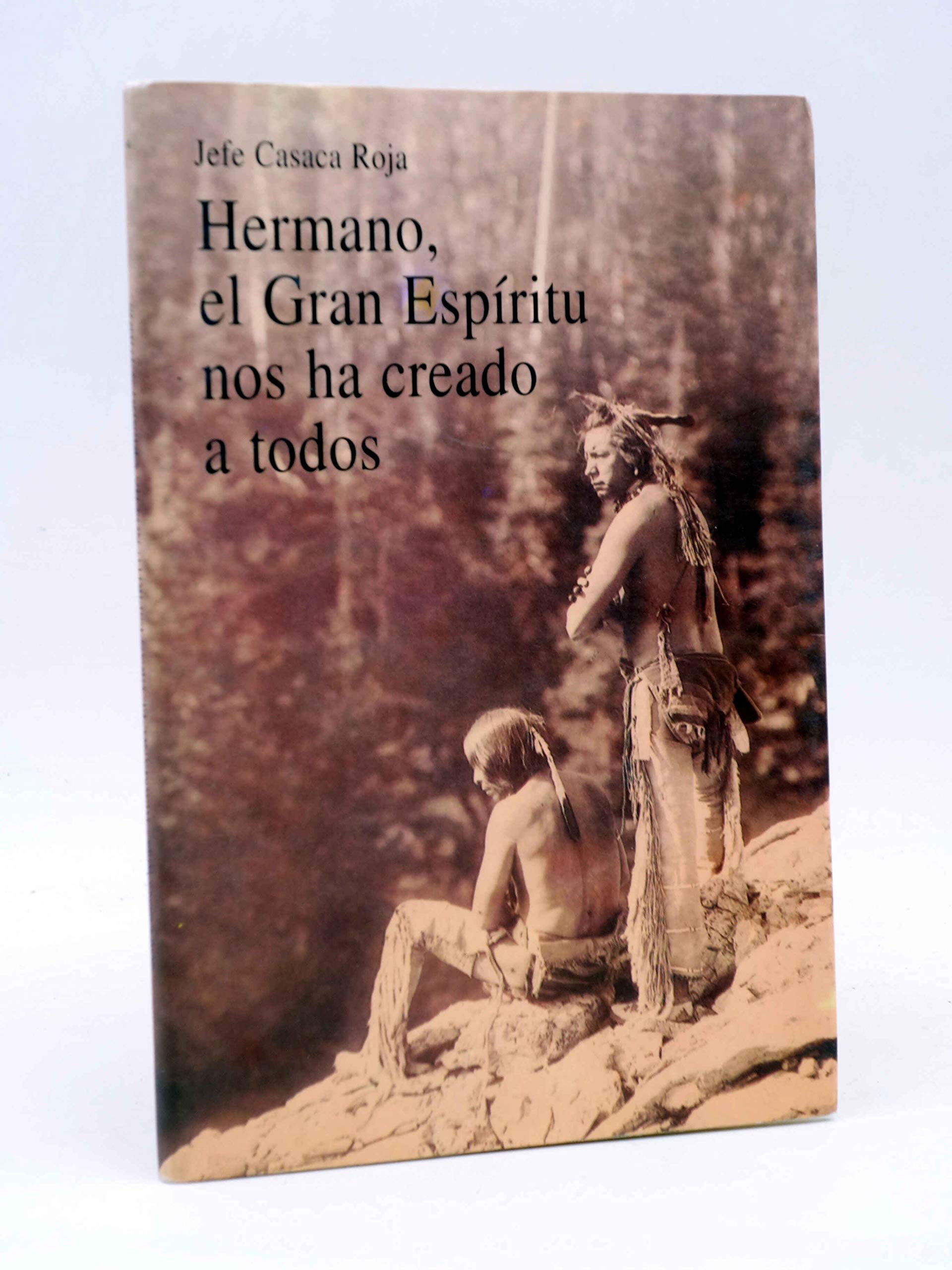 Hermano, El Gran Espiritu Nos Ha Creado a Todos/Brother, the Great Spirit Has Created All of Us (Hesperus Series) Social Sciences