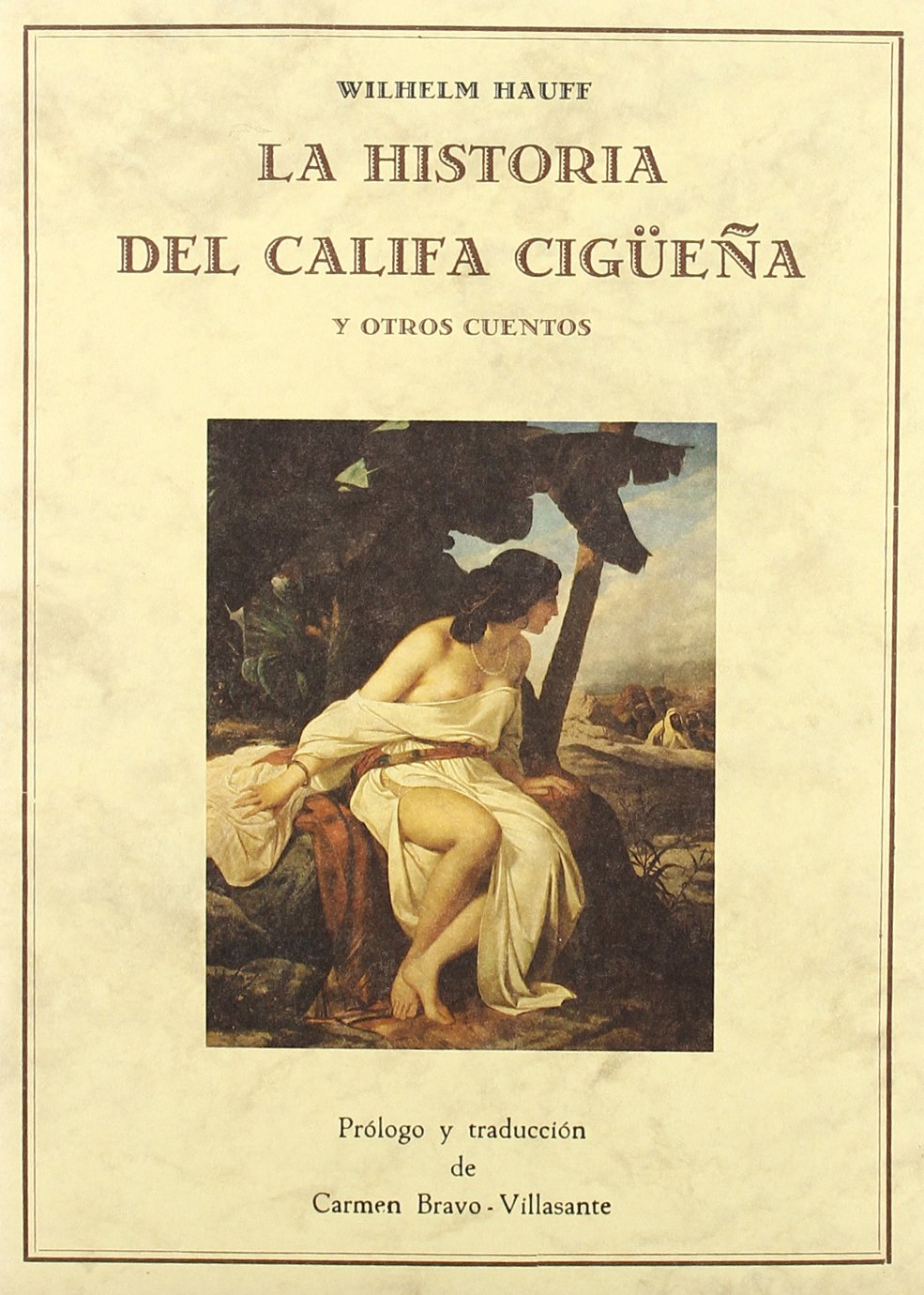 La historia del califa cigüeña y otros cuentos Contemporary literature