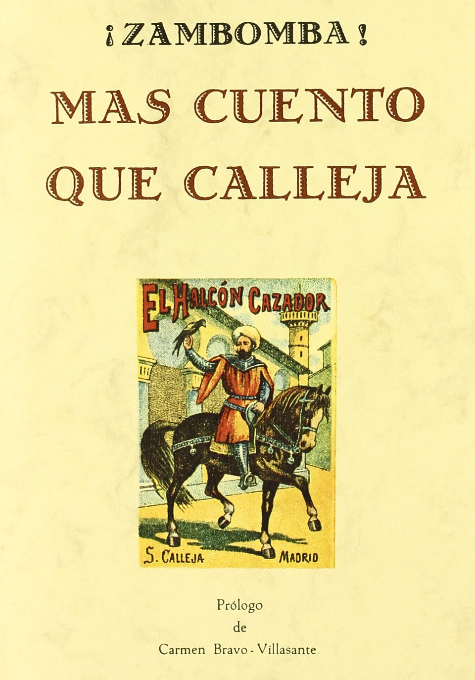 Zambomba más cuento que Calleja Essays & Short Stories