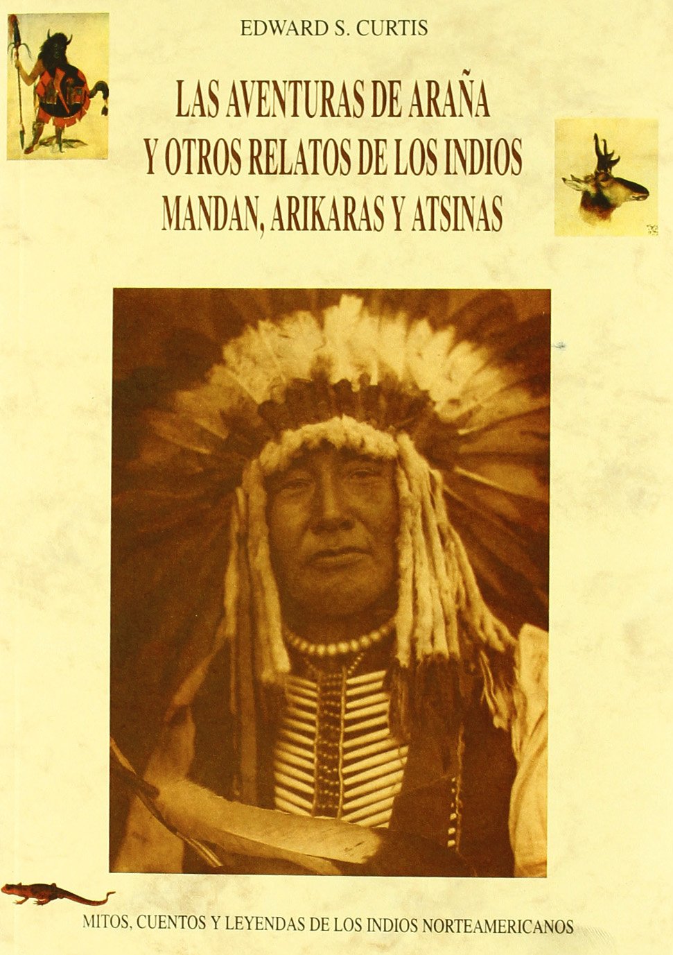 Las aventuras de araña y otros relatos de los indios mandan, ariskaras y atsinas Fairy Tales & Legends