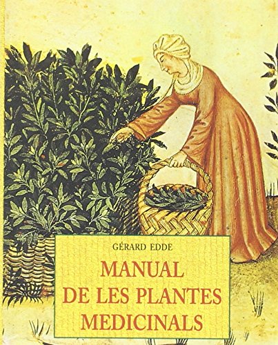 Manual De Les Plantes Medicinals (Petits Llibres De La Saviesa) Books