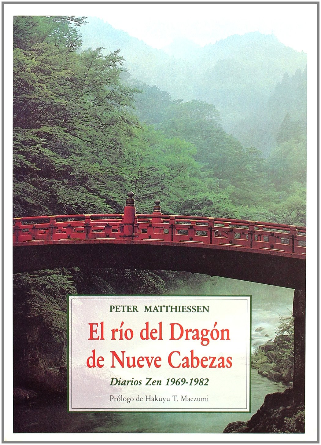El río del dragón de nueve cabezas : diarios Zen, 1969-1982 Novels & Short Stories