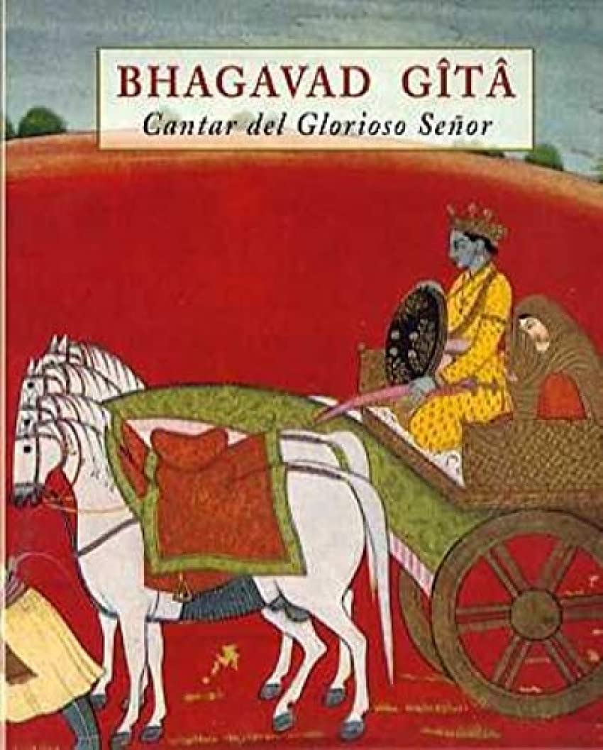 Bhagavad Gita : cantar del glorioso señor (LOS PEQUEÑOS LIBROS DE LA SABIDURIA, Band 42) Philosophy