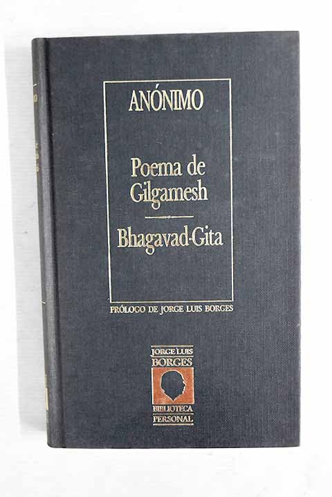Poema de Gilgamesh; Bhagavad-Gita (Colección Biblioteca Personal Jorge Luis Borges, Nº 6) Books