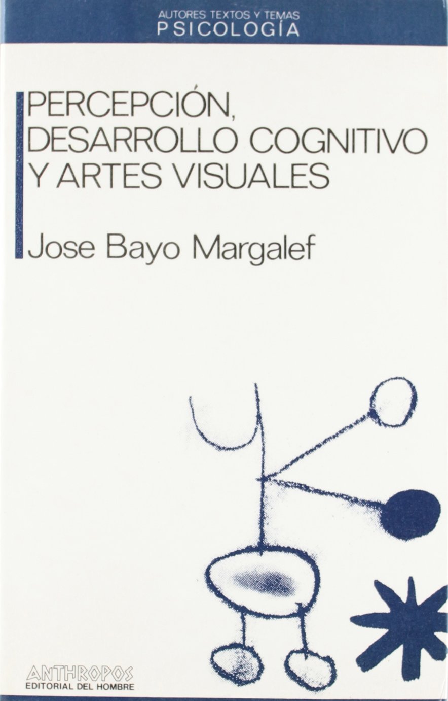 Percepción, desarrollo cognitivo y artes visuales Medicine