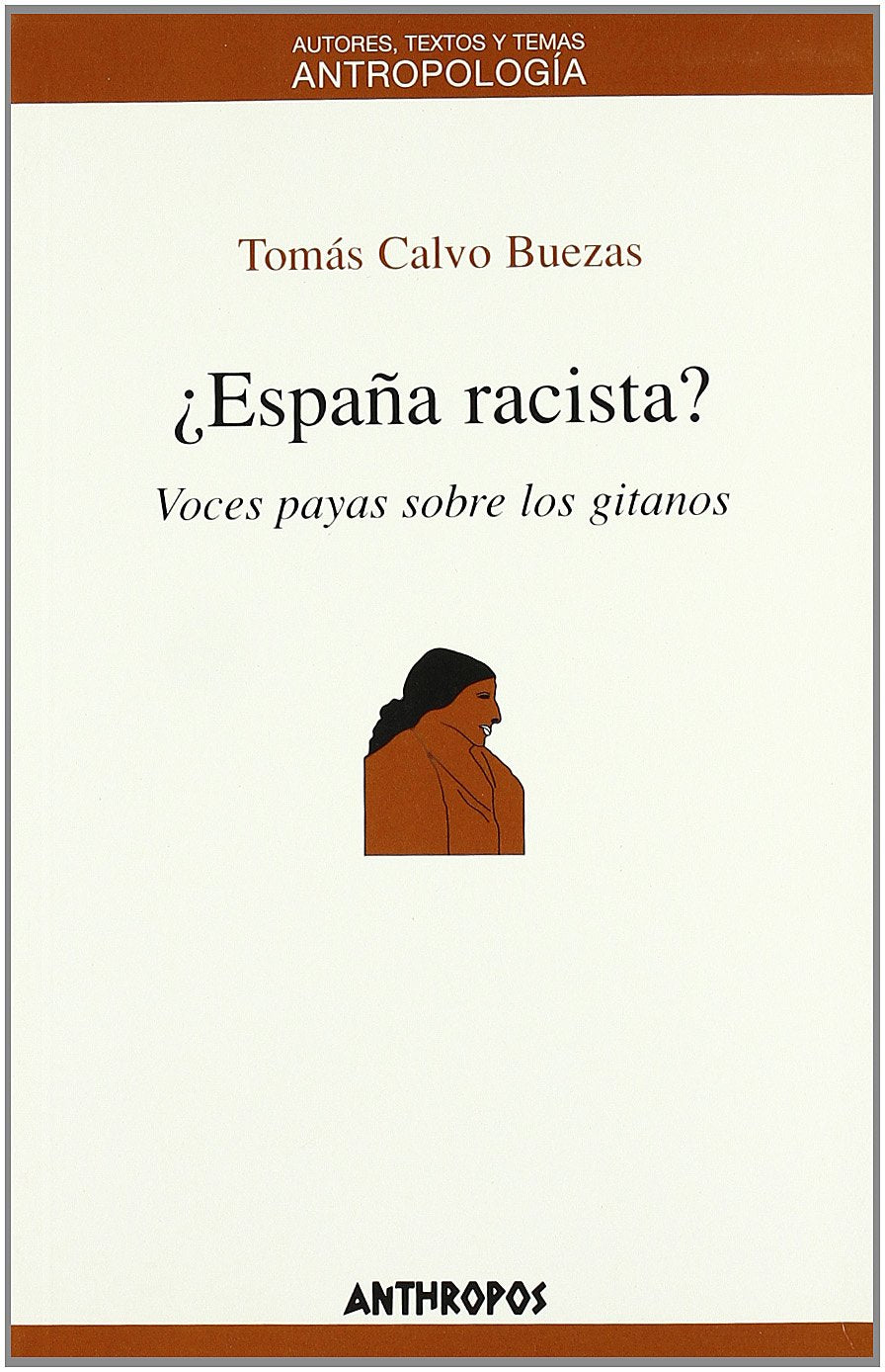 Aspana Racista ? Voces Payas Sobre Los Gitanos book