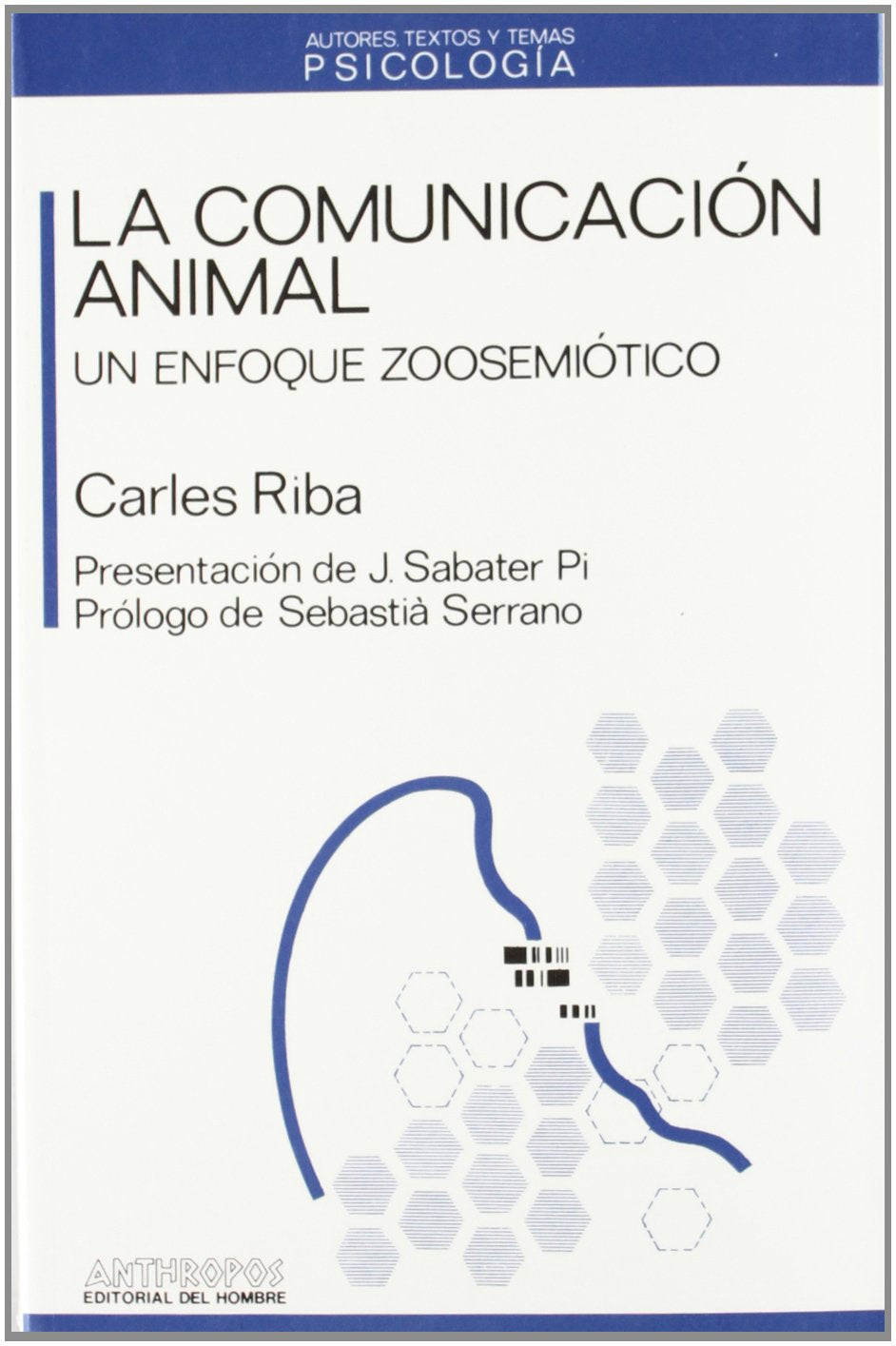 La Comunicacion Animal: Un Enfoque Zoosemiotico book