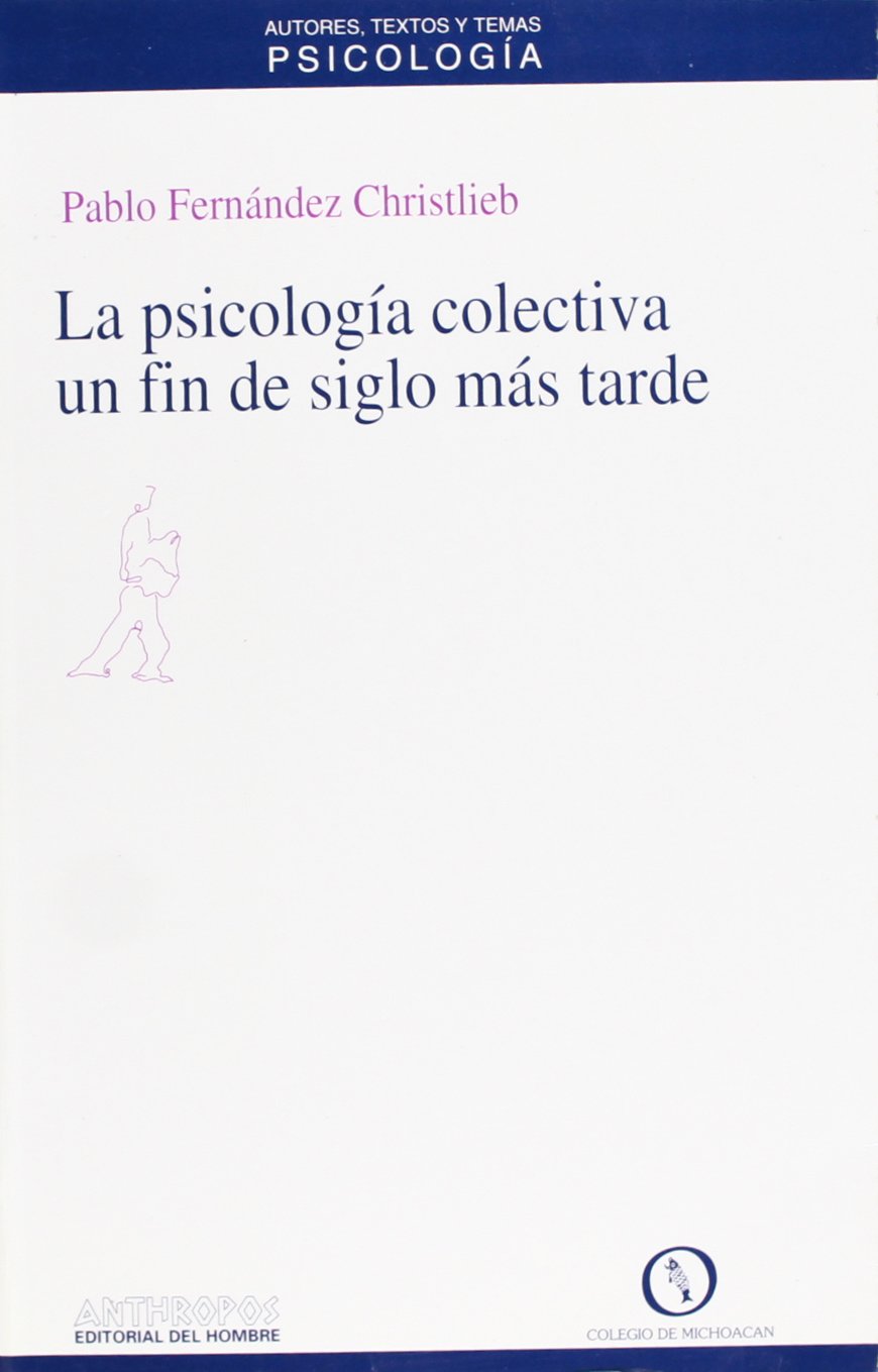 Psicologia Colectiva - Un Fin de Siglo Mas Tarde book
