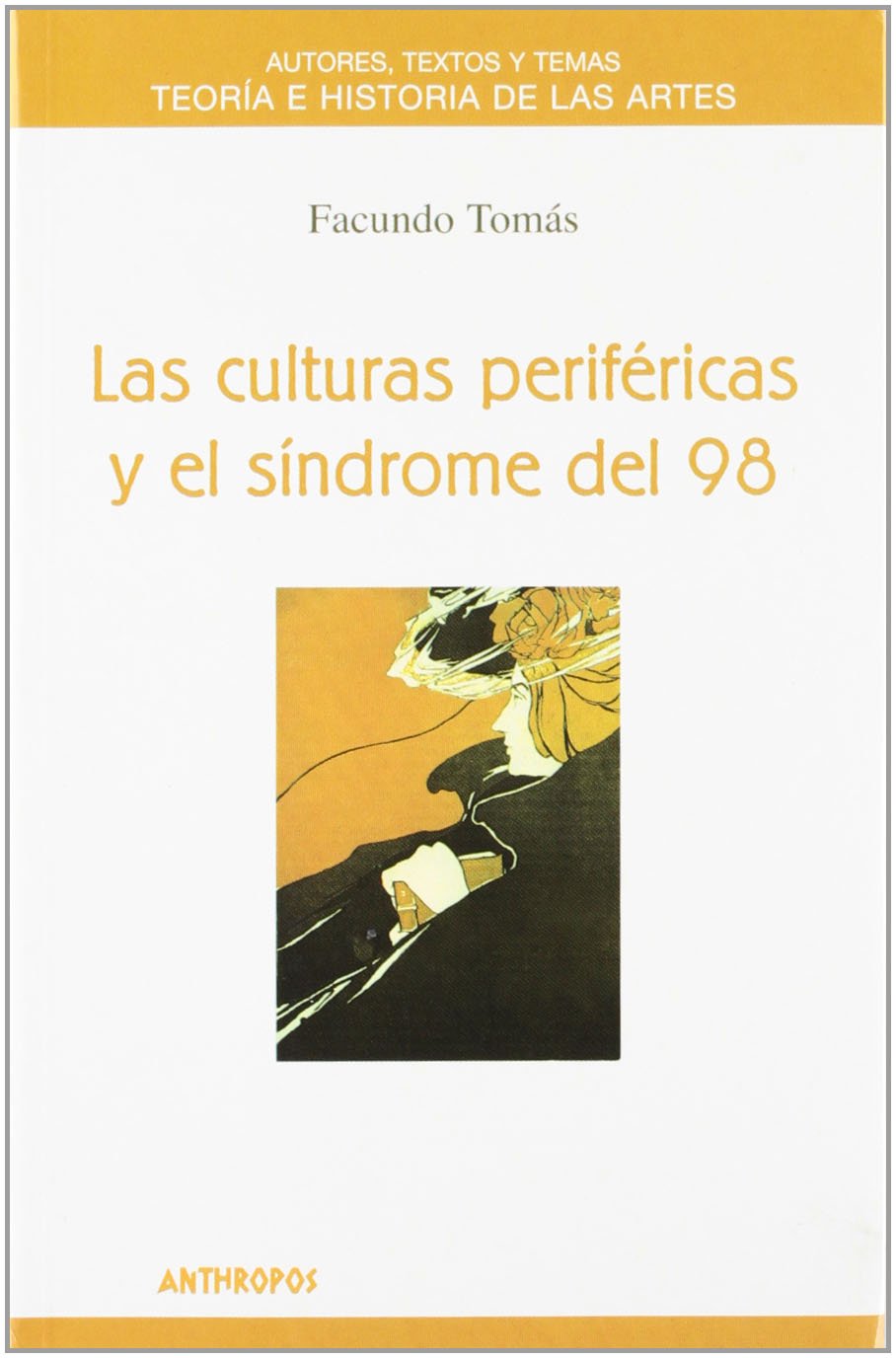 Las Culturas Perifericas y El Sindrome del 98 book